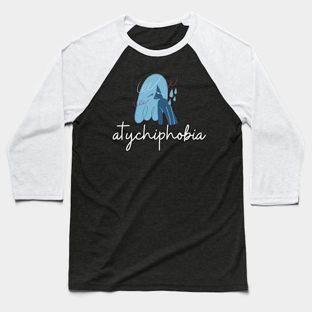 atychiphobia Baseball T-Shirt by ROADNESIA